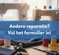 Ik wil graag iets anders reparareren of vermaken!